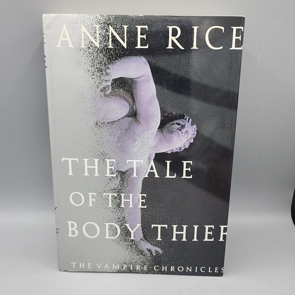 Vampire Chronicles Anne Rice The Tale of the Body Thief First Edition HC DJ
